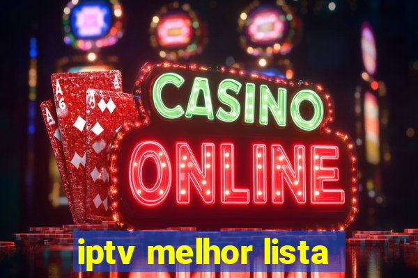 iptv melhor lista